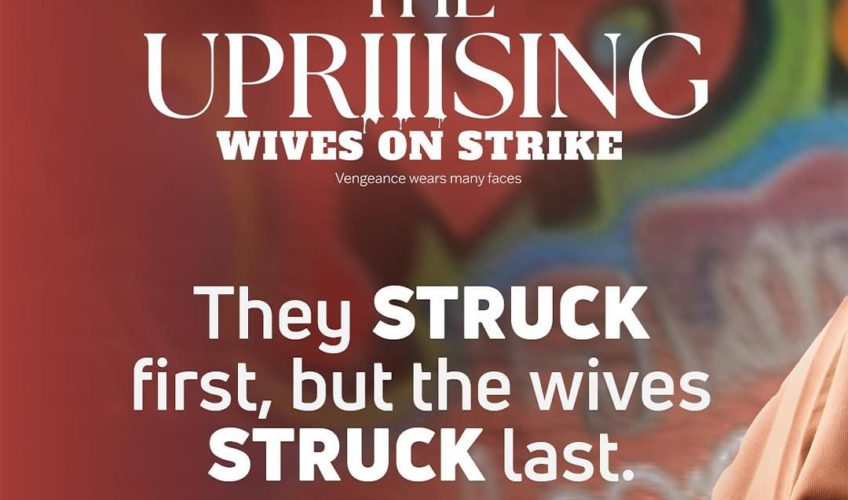 Omoni Oboli Makes A Comeback to the Big Screen in Trailer for New Film “The Uprising: Wives on Strike”