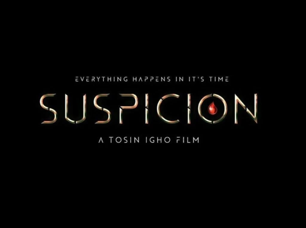 Tosin Igho Releases Trailer of New Film “Suspicion” Starring Stan Nze, Coming Out November 28th