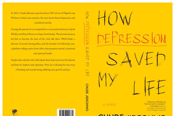 How Depression Saved My Life’ — Memoir by Chude Jideonwo officially released, now in stores and on Amazon